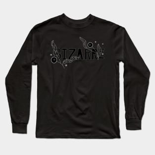 Bizarre Long Sleeve T-Shirt